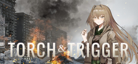 TORCH & TRIGGER
