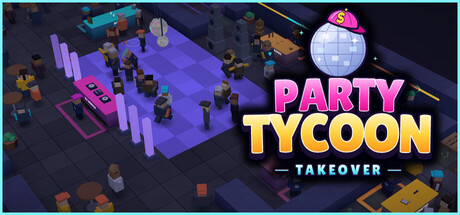 Party Tycoon: Takeover banner