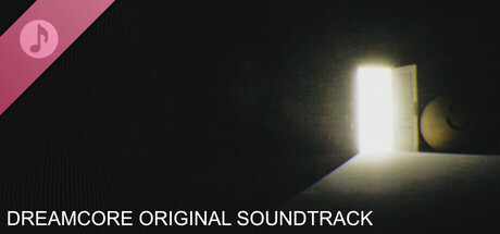 Dreamcore Soundtrack