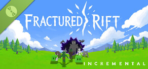 Fractured Rift: Incremental Demo