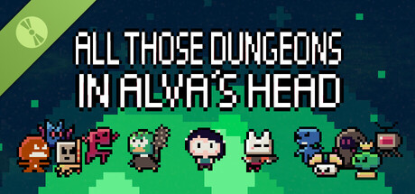 All Those Dungeons In Alva's Head Demo
