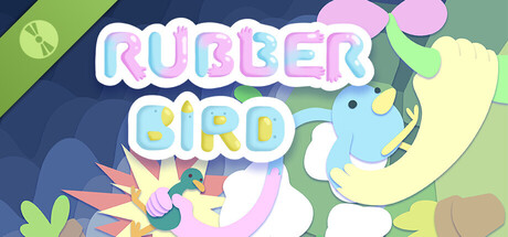 Rubber Bird Demo