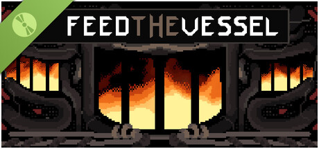 Feed The Vessel Demo