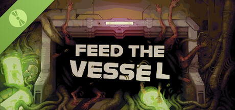 Feed The Vessel Demo