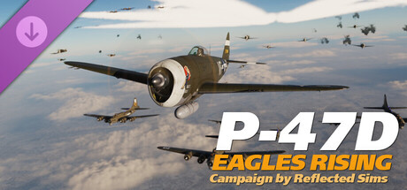 DCS: P-47D - Eagles Rising Campaign by Reflected Simulations