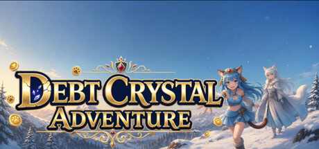 Debt Crystal Adventure