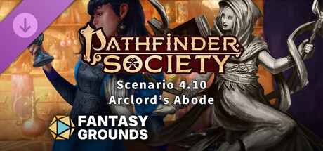 Fantasy Grounds - Pathfinder 2 RPG - Pathfinder Scenario 4.10 - Arclords Abode