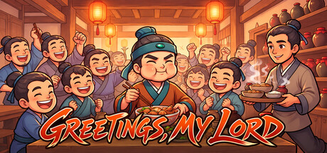Greetings, My Lord