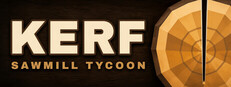 KERF: Sawmill Tycoon