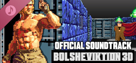 Bolsheviktion 3D Soundtrack