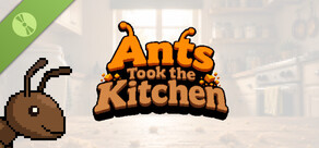 Ants Took the Kitchen Demo