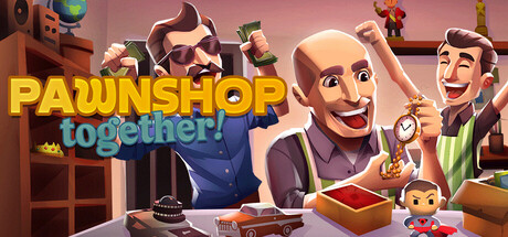 Pawnshop Together