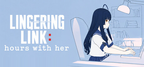 Lingering Link: Hours with Her — Steam header