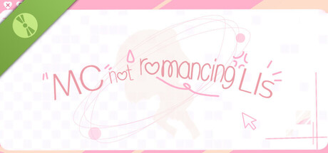 MC not romancing LIs Demo