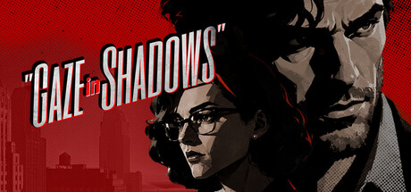 GAZE IN SHADOWS