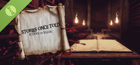 Stories Once Told: Echoes Of Valor Demo