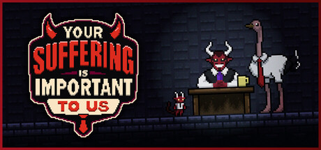 Your Suffering Is Important to Us