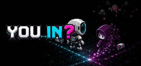 YOU IN? — Steam header