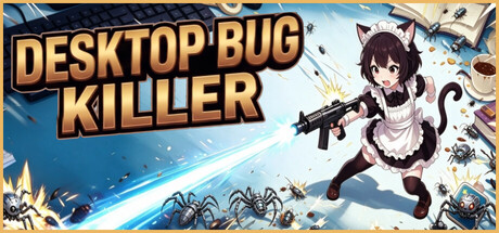 DESKTOP BUG KILLER — Steam header
