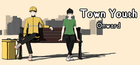 Town Youth: Onward