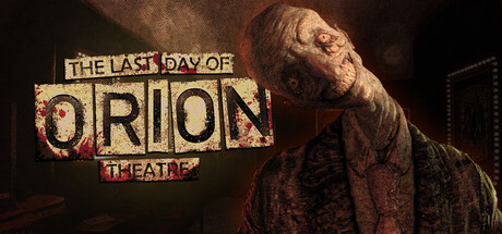 The Last Day of Orion Theatre — Steam header