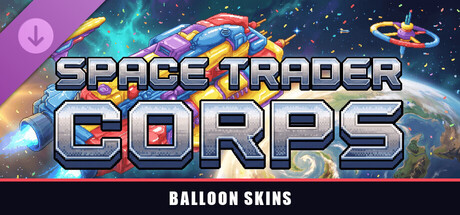Space Trader Corps - Balloon Skins