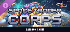 Space Trader Corps - Balloon Skins