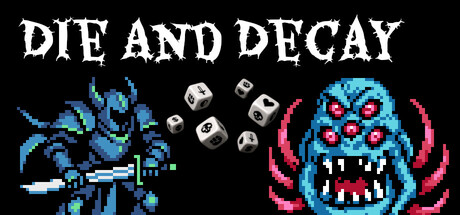 Die and Decay