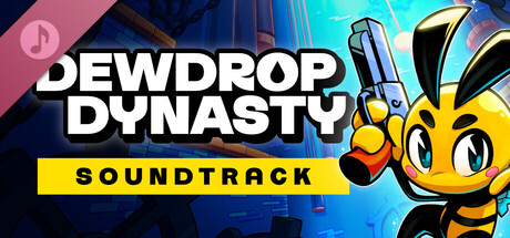 Dewdrop Dynasty - Soundtrack