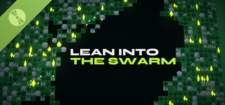 Lean Into The Swarm Demo