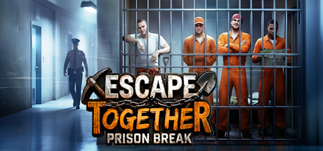 Escape Together: Prison Break — Steam header