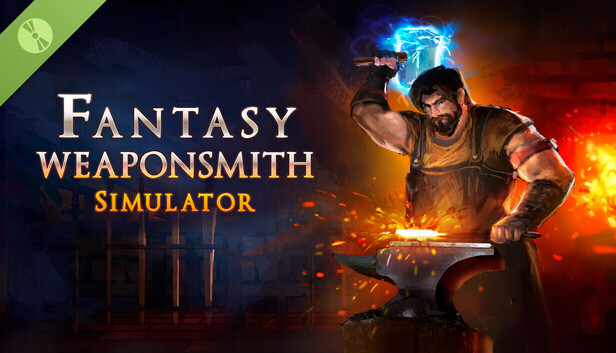 Fantasy Weaponsmith Simulator Demo on Steam