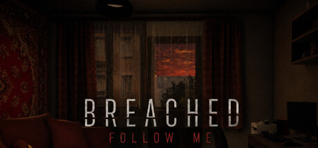 BREACHED: Follow Me — Steam header