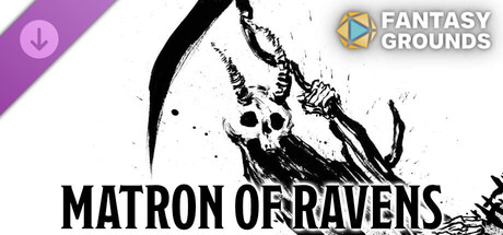 Fantasy Grounds - Matron of Ravens - Level-4