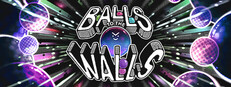 Balls to the Walls