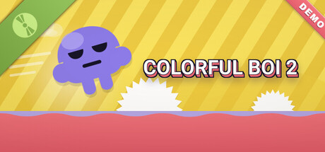 Colorful Boi 2 Demo