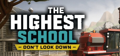 The Highest School: Don’t Look Down