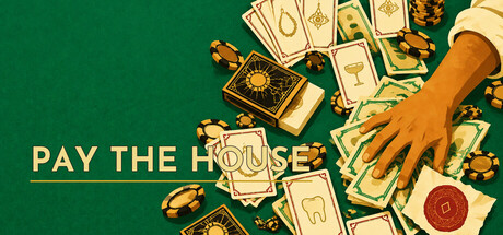 Pay the House — Steam header