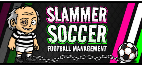 Slammer Soccer: Football Management