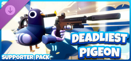 Deadliest Pigeon - Supporter Pack