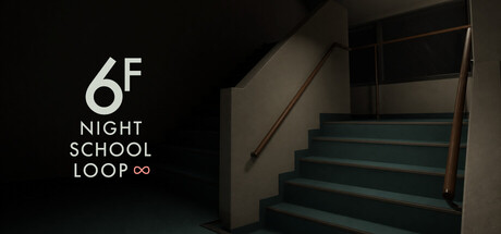 6F: NIGHT SCHOOL LOOP∞