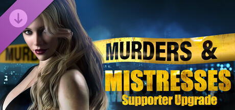 Murders & Mistresses - Supporter Upgrade