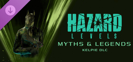Hazard Levels - Myths & Legends Kelpie DLC