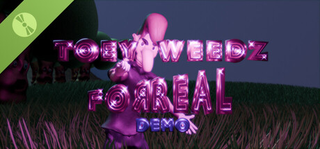 Toey Weedz Forreal Demo
