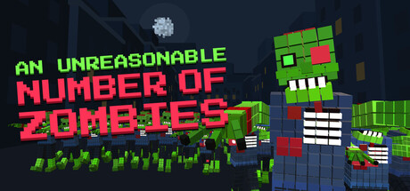 An Unreasonable Number of Zombies — Steam header