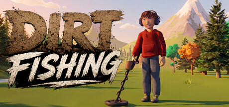 Dirt Fishing