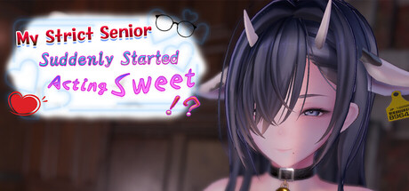 My Strict Senior Suddenly Started Acting Sweet!? — Steam header
