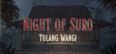 Night of Suro: Tulang Wangi