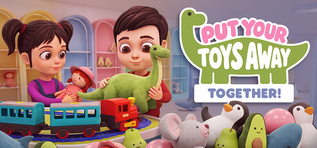 Put Your Toys Away Together! — Steam header