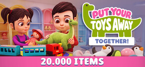 Put Your Toys Away Together!